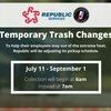 Republic Services change hours to put trash out at street.