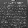 Historical marker near Ben Cannon Ferry on the Neches River